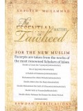 The Essential Matters of Tawheed for the New Muslim
